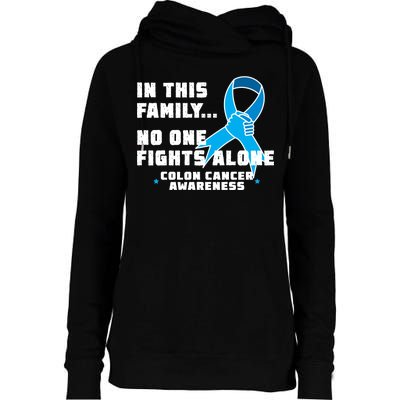 In This Family No One Fights Alone Colon Cancer Womens Funnel Neck Pullover Hood