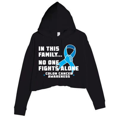 In This Family No One Fights Alone Colon Cancer Crop Fleece Hoodie