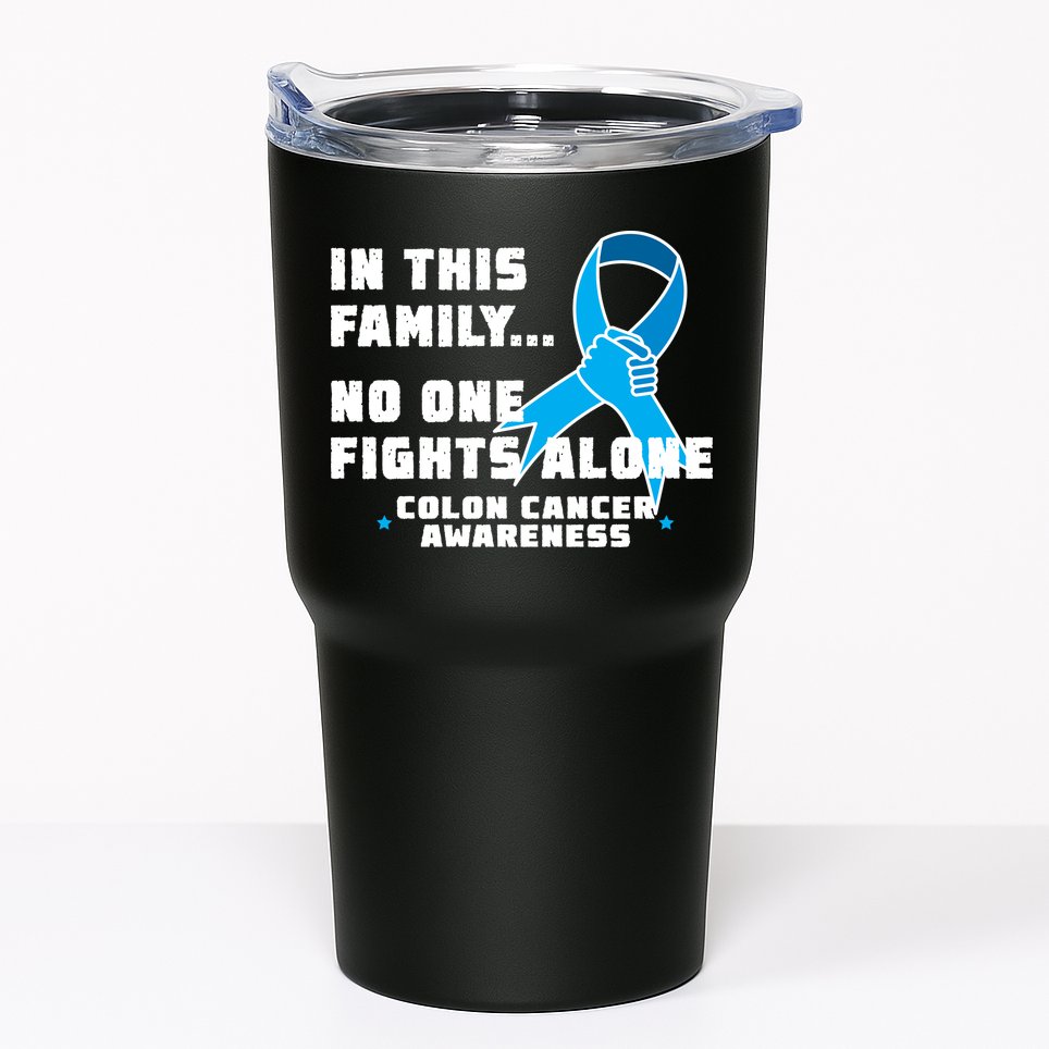 In This Family No One Fights Alone Colon Cancer Tumbler
