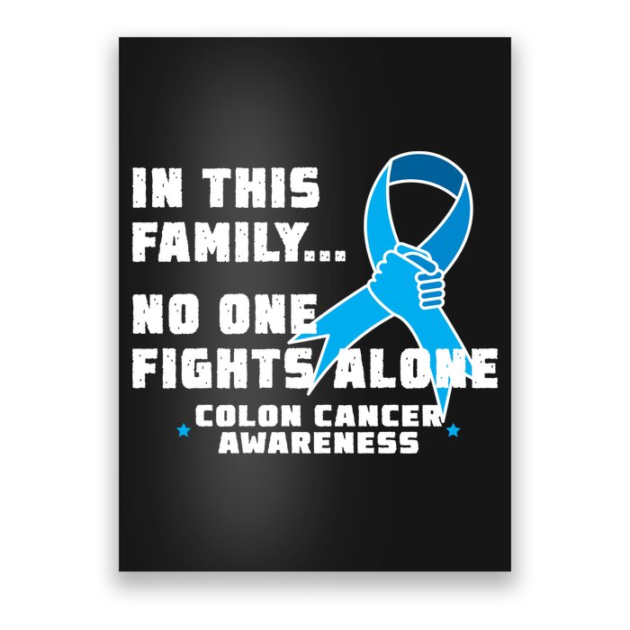 In This Family No One Fights Alone Colon Cancer Poster