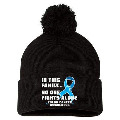 In This Family No One Fights Alone Colon Cancer Pom Pom 12in Knit Beanie