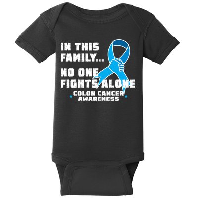In This Family No One Fights Alone Colon Cancer Baby Bodysuit