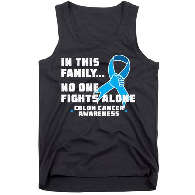 In This Family No One Fights Alone Colon Cancer Tank Top