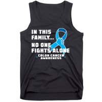 In This Family No One Fights Alone Colon Cancer Tank Top