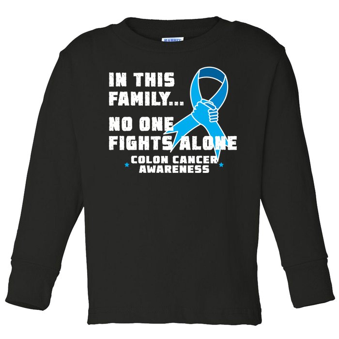 In This Family No One Fights Alone Colon Cancer Toddler Long Sleeve Shirt