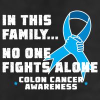 In This Family No One Fights Alone Colon Cancer Golf Towel