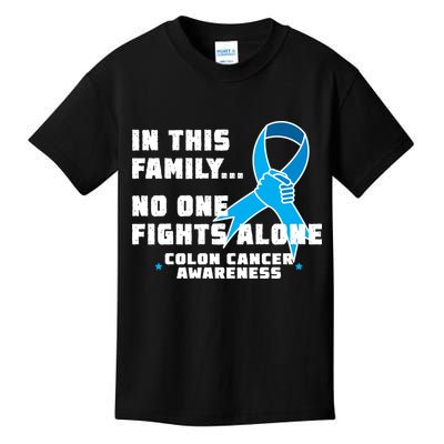 In This Family No One Fights Alone Colon Cancer Kids T-Shirt