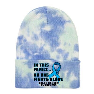 In This Family No One Fights Alone Colon Cancer Tie Dye 12in Knit Beanie