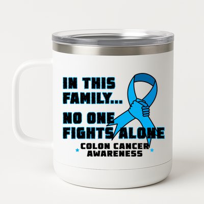 In This Family No One Fights Alone Colon Cancer 12 oz Stainless Steel Tumbler Cup