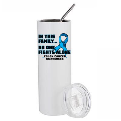 In This Family No One Fights Alone Colon Cancer Stainless Steel Tumbler