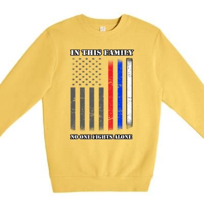 In This Family No One Fights Alone Hero Flag Premium Crewneck Sweatshirt