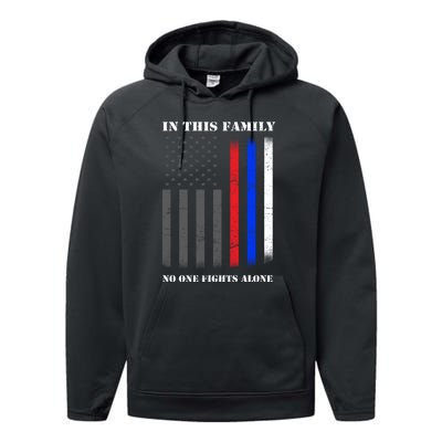 In This Family No One Fights Alone Hero Flag Performance Fleece Hoodie