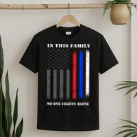 In This Family No One Fights Alone Hero Flag T-Shirt
