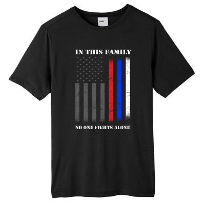 In This Family No One Fights Alone Hero Flag Tall Fusion ChromaSoft Performance T-Shirt