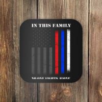 In This Family No One Fights Alone Hero Flag Coaster