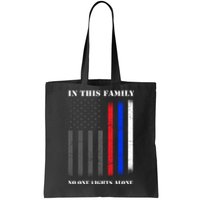 In This Family No One Fights Alone Hero Flag Tote Bag