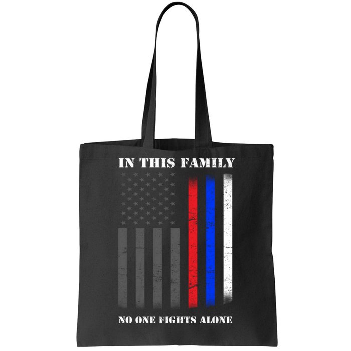 In This Family No One Fights Alone Hero Flag Tote Bag