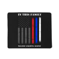 In This Family No One Fights Alone Hero Flag Mousepad