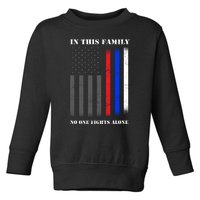 In This Family No One Fights Alone Hero Flag Toddler Sweatshirt