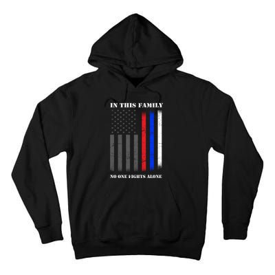 In This Family No One Fights Alone Hero Flag Tall Hoodie