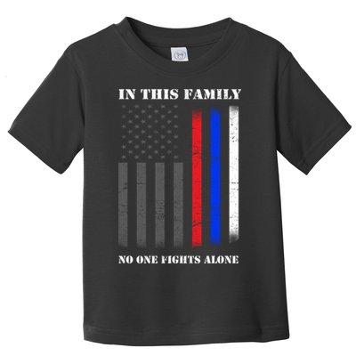 In This Family No One Fights Alone Hero Flag Toddler T-Shirt