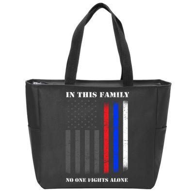 In This Family No One Fights Alone Hero Flag Zip Tote Bag