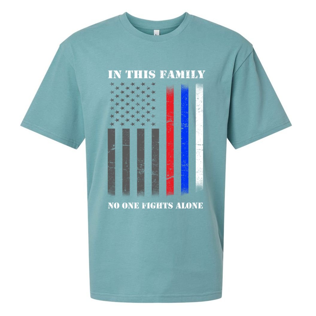 In This Family No One Fights Alone Hero Flag Sueded Cloud Jersey T-Shirt