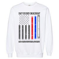 In This Family No One Fights Alone Hero Flag Garment-Dyed Sweatshirt