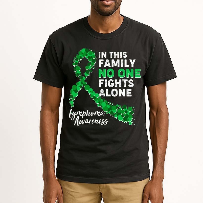 In This Family No One Fights Alone Lymphoma Awareness Tall T-Shirt
