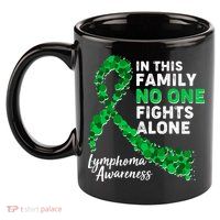 In This Family No One Fights Alone Lymphoma Awareness 11oz C Handle Ceramic Mug