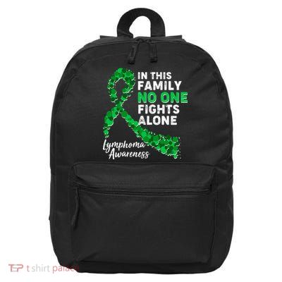In This Family No One Fights Alone Lymphoma Awareness 16 in Basic Backpack