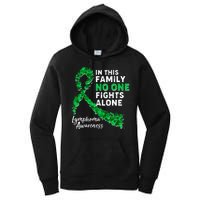 In This Family No One Fights Alone Lymphoma Awareness Women's Pullover Hoodie