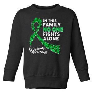 In This Family No One Fights Alone Lymphoma Awareness Toddler Sweatshirt