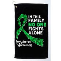 In This Family No One Fights Alone Lymphoma Awareness Golf Towel