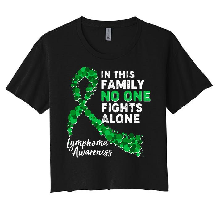 In This Family No One Fights Alone Lymphoma Awareness Women's Crop Top Tee