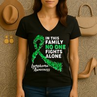 In This Family No One Fights Alone Lymphoma Awareness Women's V-Neck T-Shirt