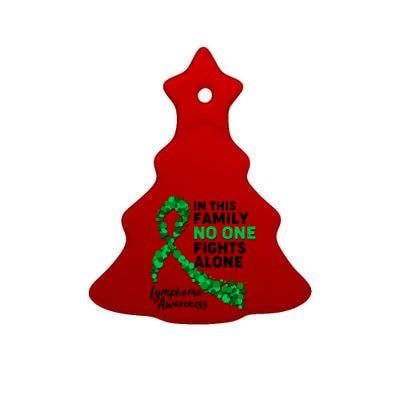 In This Family No One Fights Alone Lymphoma Awareness Ceramic Tree Ornament