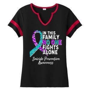 In This Family No One Fights Alone Suicide Prevention Awareness Ladies Halftime Notch Neck Tee