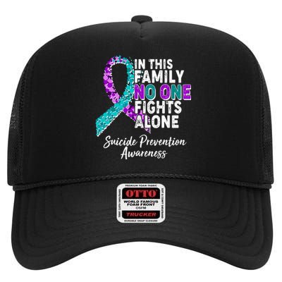 In This Family No One Fights Alone Suicide Prevention Awareness High Crown Mesh Back Trucker Hat