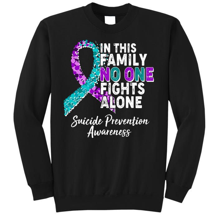 In This Family No One Fights Alone Suicide Prevention Awareness Sweatshirt