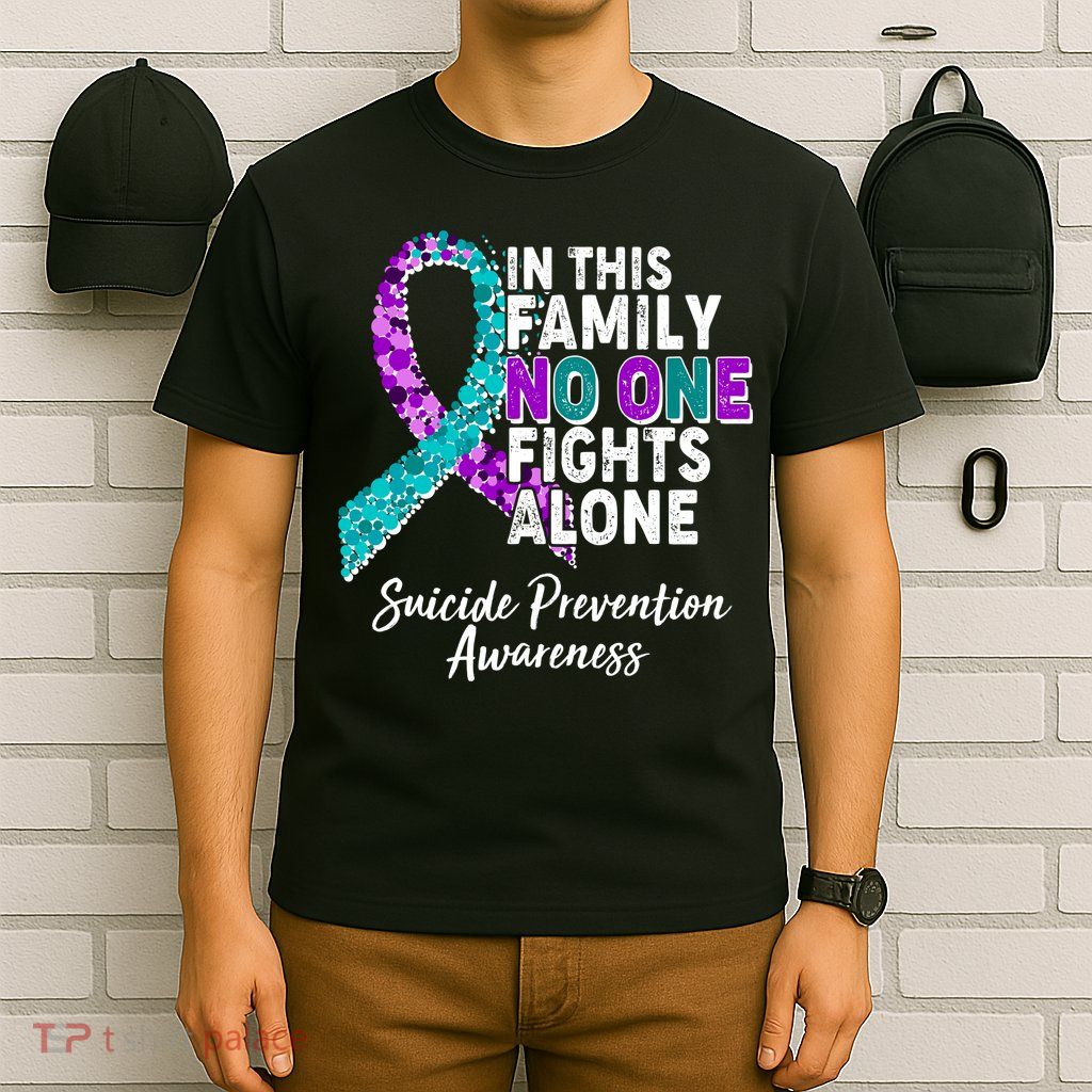 In This Family No One Fights Alone Suicide Prevention Awareness T-Shirt