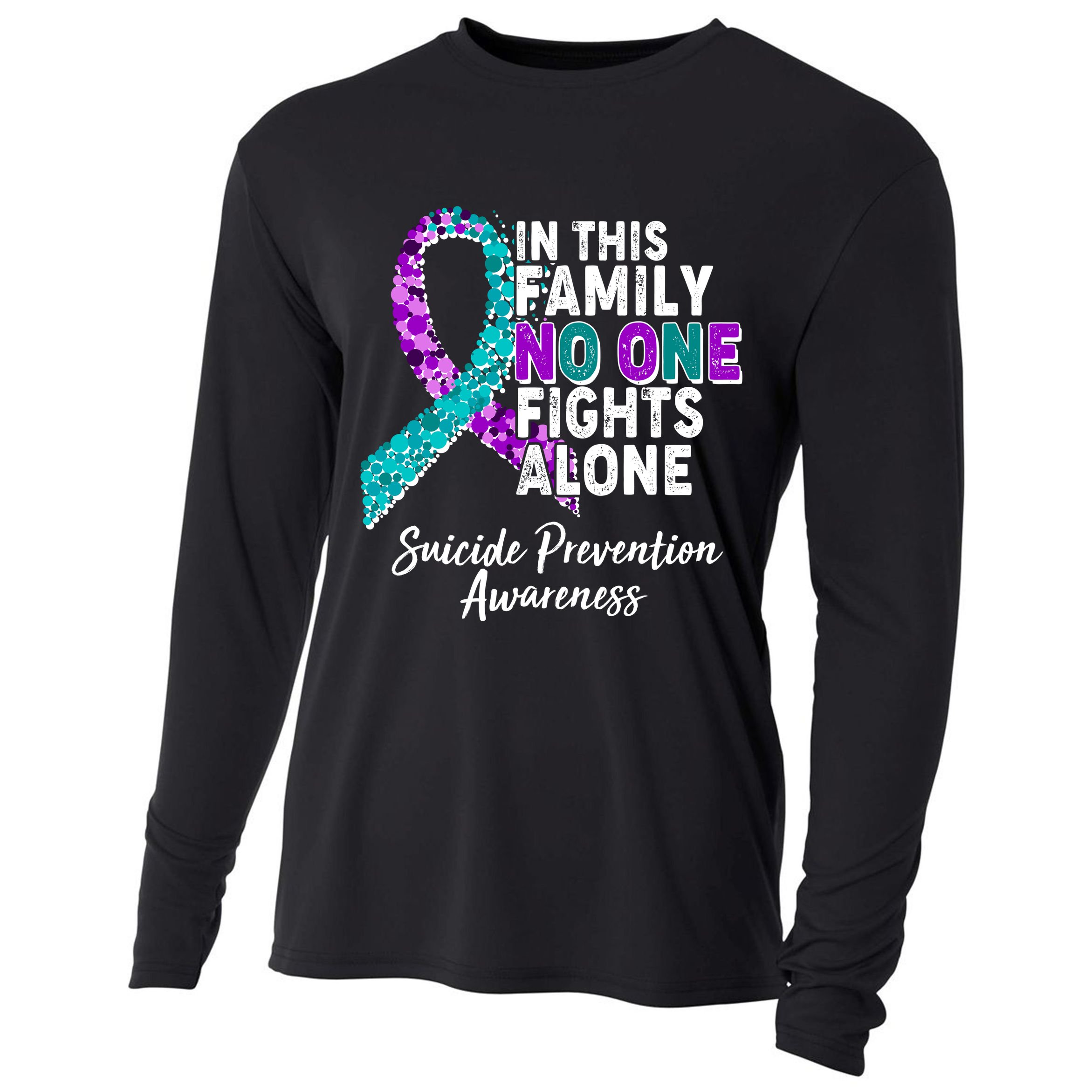 In This Family No One Fights Alone Suicide Prevention Awareness Cooling Performance Long Sleeve Crew