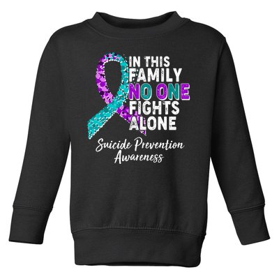 In This Family No One Fights Alone Suicide Prevention Awareness Toddler Sweatshirt