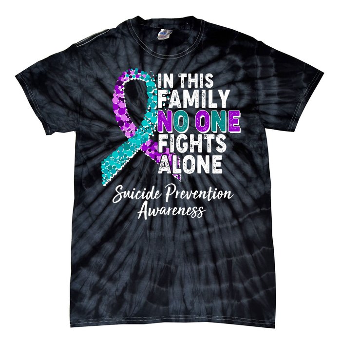 In This Family No One Fights Alone Suicide Prevention Awareness Tie-Dye T-Shirt