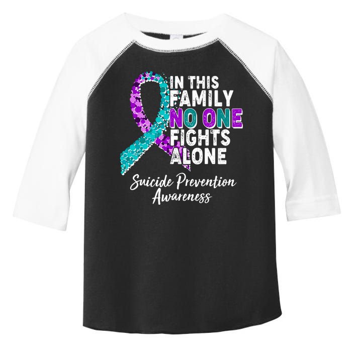 In This Family No One Fights Alone Suicide Prevention Awareness Toddler Fine Jersey T-Shirt