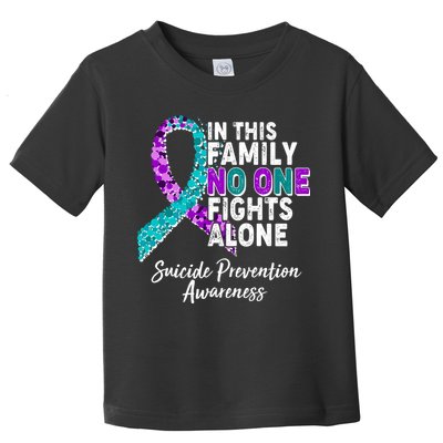In This Family No One Fights Alone Suicide Prevention Awareness Toddler T-Shirt