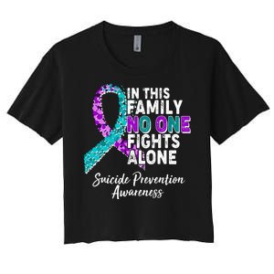 In This Family No One Fights Alone Suicide Prevention Awareness Women's Crop Top Tee