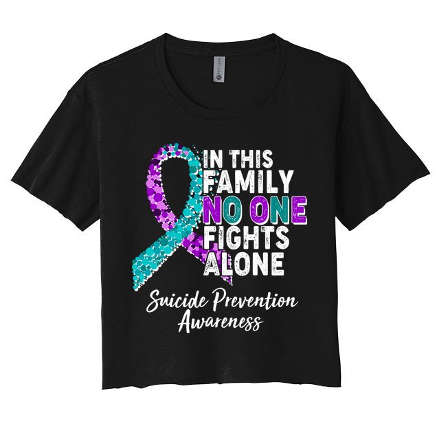 In This Family No One Fights Alone Suicide Prevention Awareness Crop Top