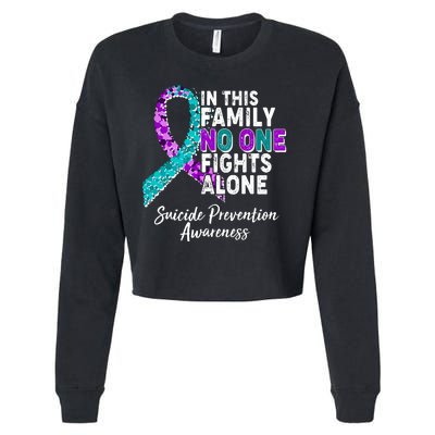 In This Family No One Fights Alone Suicide Prevention Awareness Cropped Pullover Crew