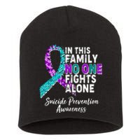 In This Family No One Fights Alone Suicide Prevention Awareness Short Acrylic Beanie